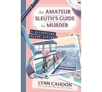 An Amateur Sleuth’s Guide to Murder: 1