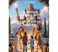 An Amazing Journey into the World of Ancient Greek Legends: A Coloring Book for Children and Adults