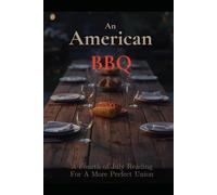 An American BBQ: A Fourth of July Reading for a More Perfect Union