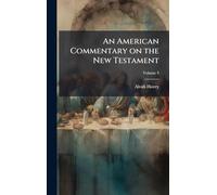 An American Commentary on the New Testament