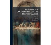 An American Commentary on the New Testament