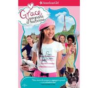 An American Girl - Grace Prepara Il Successo