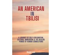 An American In Tbilisi: A Journey Of Self-Exploration, Cultural/Immersion & The Healing Power Of Human Connections