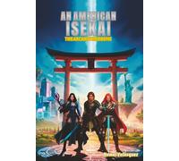 An American Isekai: The Arcana Theorem