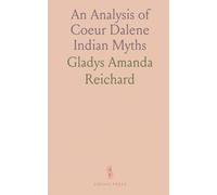 An Analysis of Coeur Dalene Indian Myths