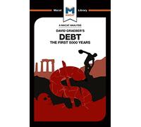An Analysis of David Graeber's Debt: The First 5,000 Years
