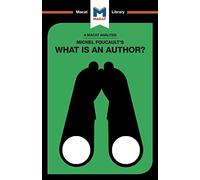 An Analysis of Michel Foucault's What is an Author?
