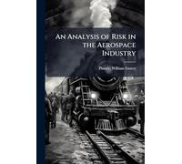 An Analysis of Risk in the Aerospace Industry