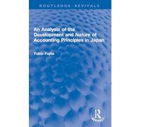 An Analysis of the Development and Nature of Accounting Principles in Japan