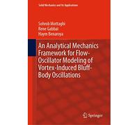 An Analytical Mechanics Framework for Flow-oscillator Modeling of Vortex-induced Bluff-body Oscillations: 260