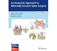 An Anatomic Approach to Minimally Invasive Spine Surgery