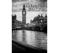 AN ANGEL, STALKED: The Eighth Rutter Book