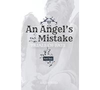 An Angel's Mistake (Book 3 in Trials of Fate)