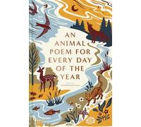 An Animal Poem for Every Day of the Year
