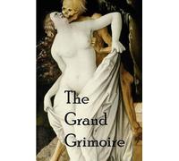 An Anonymous Scholar The Grand Grimoire (Tascabile)