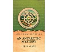 An Antarctic Mystery (Copertina rigida)