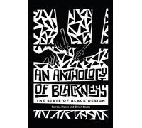 An Anthology of Blackness: The State of Black Design