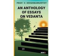 An Anthology of Essays on Vedanta (Tascabile)