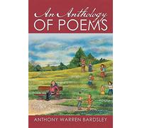 An anthology of poems - Bardsley Anthony