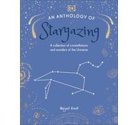 An Anthology of Stargazing: A Collection of Stars and Constellations