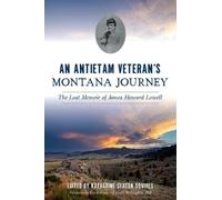 An Antietam Veteran's Montana Journey (Tascabile)