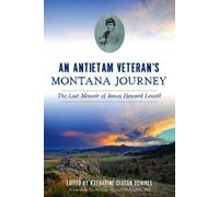 An Antietam Veteran's Montana Journey (Tascabile)