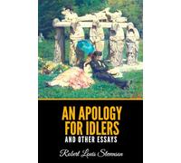 An Apology for Idlers, and Other Essays