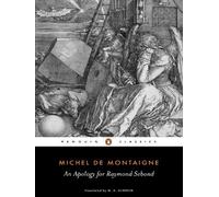 An Apology for Raymond Sebond (Classics) by Michel Montaigne (27-Aug-1987) Paperback