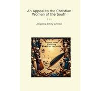 An Appeal to the Christian Women of the South