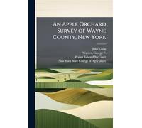 An Apple Orchard Survey of Wayne County, New York