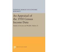 An Appraisal of the 1950 Census Income Data, Volume 23 (Copertina rigida)