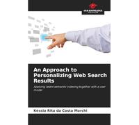 An Approach to Personalizing Web Search Results: Applying latent semantic indexing together with a user model