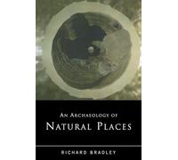 An Archaeology of Natural Places