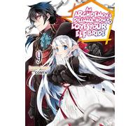 An Archdemon's Dilemma: 9: How to Love Your Elf Bride: How to Love Your Elf Bride: Volume 9