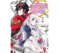 An Archdemon's Dilemma: How to Love Your Elf Bride