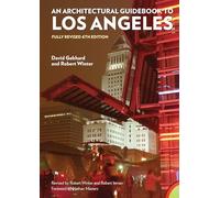An Architectural Guidebook to Los Angeles: Fully Revised 6th Edition
