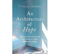 Yvonne Jewkes An Architecture of Hope (Copertina rigida)