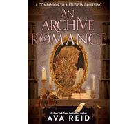 Ava Reid – An Archive of Romance: A Study in Drowning Novella: 3 – Copertina rigida