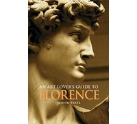 Judith Testa An Art Lover's Guide to Florence (Tascabile)