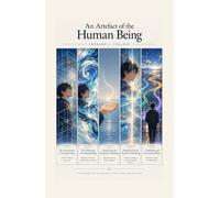 AN ARTEFACT OF THE HUMAN BEING: A Philosophy of Meaning, Understanding, Alignment, and Autonomous Motion