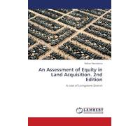 An Assessment of Equity in Land Acquisition. 2nd Edition: A case of Livingstone District