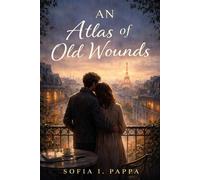 An Atlas Of Old Wounds