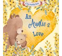 An Auntie's Love: A Rhyming Picture Book for Children and Aunties