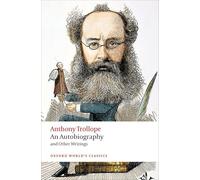An Autobiography: and Other Writings