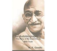 M K Gandhi An Autobiography Or The Story of My Experiments Wi (Copertina rigida)