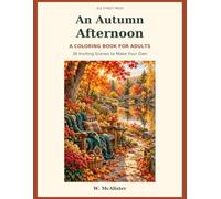 An Autumn Afternoon: A Coloring Book for Adults