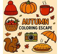 An Autumn Coloring Escape: A Cozy Fall-Themed Coloring Book Full of Pumpkins, Leaves, Warm Drinks & Peaceful Moments to Relax and Unwind