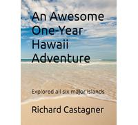 An Awesome One-Year Hawaii Adventure: Explored all six major islands