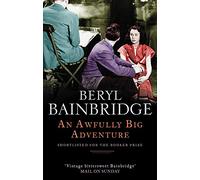 An Awfully Big Adventure: Shortlisted for the Booker Prize, 1990