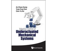 An-chyau Huang Chen-yu K Adaptive Control Of Underactuated M (Copertina rigida)
